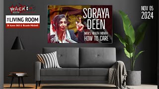 The Living Room - 2024 November 05 - How to Care ft Soraya Deen