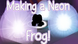 Making a Neon Frog! | Roblox Adopt Me | Riivv3r