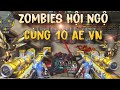 CF Mobile | Giao Lưu Zombies với hơn 10 anh em Việt Nam trong phòng và người bạn cũ | Game+Wechat.