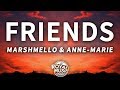 Marshmello, Anne-Marie - Friends (Lyrics)