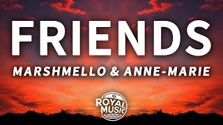 Marshmello, Anne-Marie - Friends (Lyrics)