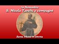 14 Novembre 2024 - Memoria di s. Nicola Tavelic e Compagni, Martiri -- S. Messa in diretta