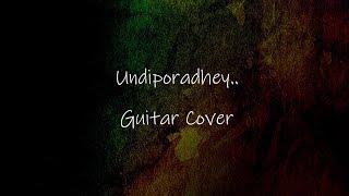 Undiporadhey || Guitar Cover || Husharu
