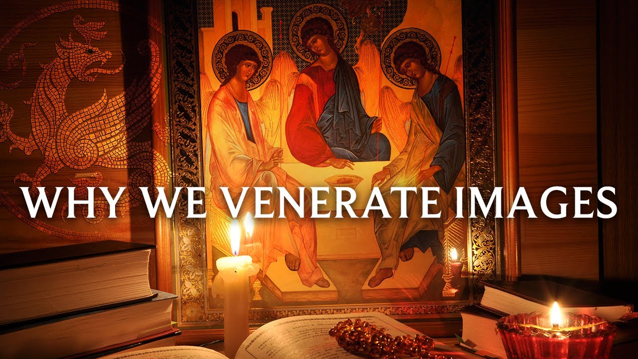 Why We Venerate Images - YouTube