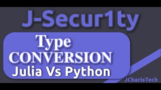 Julia Vs Python Tutorials - Type Conversion