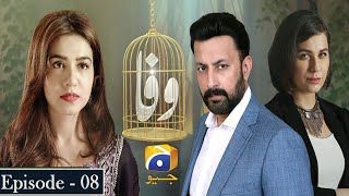 Wafa Episode - 08 [ English Subtitles ] - Babar Ali - Mansha Pasha