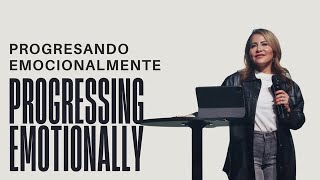 Progressing Emotionally | Progresando Emocionalmente  - Patty Valenzuela