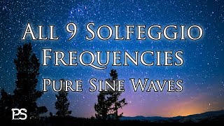 All 9 Solfeggio Frequencies Pure Sine (Wave) Tone - 10 Minute Quick Reset