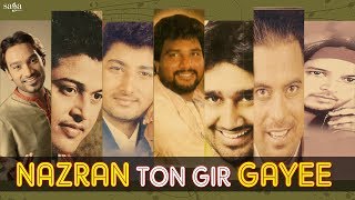 Nazran Ton Gir Gayi - Evergreen Punjabi Old Songs | Punjabi Sad Songs | Breakup Songs