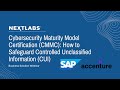 Cybersecurity Maturity Model Certification: How to Safeguard Controlled Unclassified Information