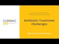 Antibiotic Treatment Challenges with Professor James Malone-Lee