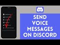 How to Send Voice Messages on Discord PC (2024)