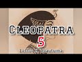 Cleopatra  // Episode - 5