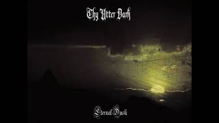 Thy Utter Dark - Eternal Dusk  (Full EP - 2021)