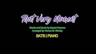 That Very Moment | SATB | Piano