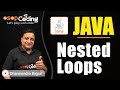 Nested Loops in Java | Nested Loops Combinations | Java For Beginners | Java Tutorial | #Java #Lec40