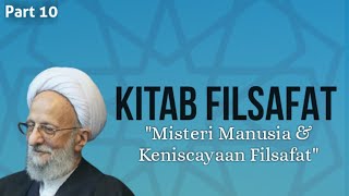 MISTERI MANUSIA \u0026 KENISCAYAAN FILSAFAT. KITAB FILSAFAT #10