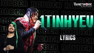 [LYRICS] 1TINHYEU - Robber ft.Young Puppy lan tỏa năng lượng \