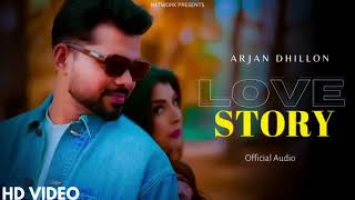 Arjan Dhillon : Love Story (Official Audio) New Punjabi Song | Arjan Dhillon New Song 2023