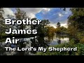 Brother James Air (The Lord's My Shepherd)