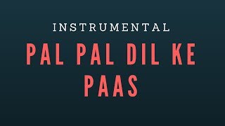 Pal Pal Dil Ke Paas instrumental