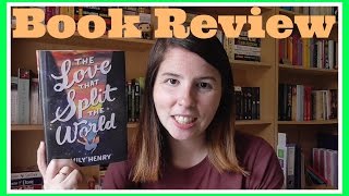 The Love That Split The World by Emily Henry | Book Review [Spoiler Free]
