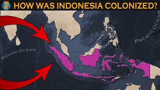 How was Indonesia colonized by the Dutch?