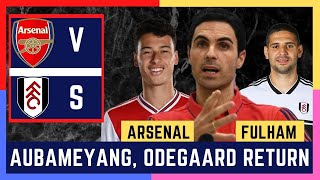 Odegaard And Aubameyang RETURNS | Arteta Press Conference Ahead Of Fulham |REACTION#Arsenal News Now