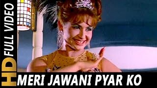 Meri Jawani Pyar Ko Tarse | Asha Bhosle | Upaasna 1971 Songs | Helen, Sanjay Khan, Feroz Khan