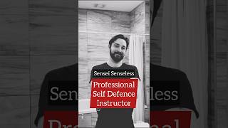 Sensei Senseless | Professional Self Defence Instructor #shorts