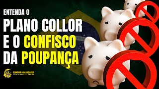 Como foi o CONFISCO da POUPANÇA em 1990? | Governo Collor