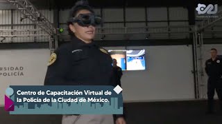 Centro de Capacitación Virtual de la Policía de la Ciudad de México.