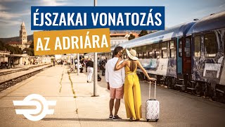 Irány Split, vonattal a tengerpartra! Horvátországi nyaralás az Adria InterCity járatával