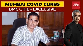 BMC Commissioner, Iqbal Singh Chahal Exclusive On Covid Restrictions Imposed In Mumbai