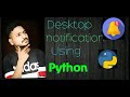 How to Create push desktop notifications Using python | python projects | priyansh jain |