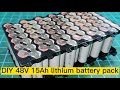 diy 48v 15ah lithium battery pack half the cost of buying finished products easy to make