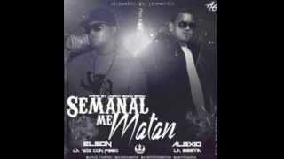 Elson La Voz Con Peso Ft Alexio La Bestia - Semanal Me Matan (Prod. By Jowny Boom Boom)