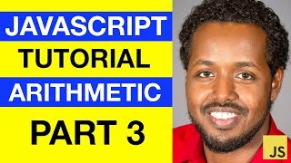 JavaScript - Arithmetic - Somali Beginner Tutorial Part 3