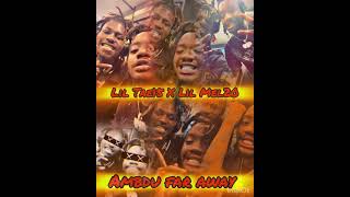 TRACK16:Lil Tae15 X Lil Mel20-AMBDU FAR AWAY