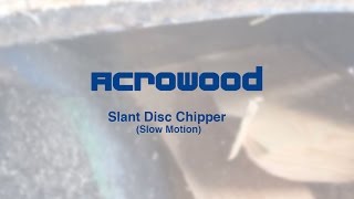 Acrowood | Slant Disc Chipper (Slow Motion)