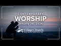 The Village Church – Contemporary Worship – January 28, 2024