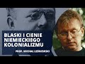 niemiecki kolonializm w afryce. fakty i mity. historia prof. michał leśniewski