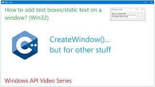 C++ Tutorial: How to create textbox and static text on a window