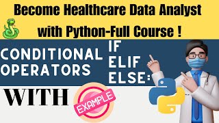 Conditional Operators if, elif, else with Example in Python | Python Tutorial for Beginners
