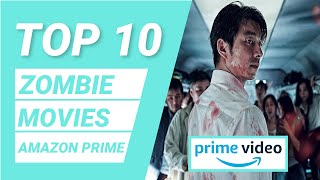 Top 10 Zombie Movies On Amazon Prime | Zombie Movies On Prime Video | Anything But Ten