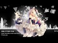 [Nightcore] Nicky Romero & Sick Individuals ft.  XIRA - Only For You