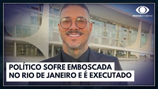 Empresário e político é executado no Rio de Janeiro | Jornal da Noite