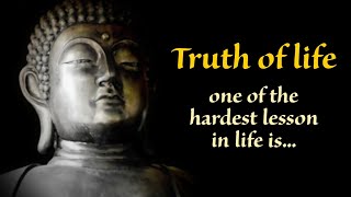 TRUTH OF LIFE | Buddha quotes | @wordsofwisdomstories