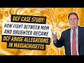 DCF Case Study: How Fight Between Mom and Daughter Became DCF Abuse Allegations in Massachusetts