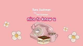 Rara Sudirman - nice to know u (Official Lyric Video)